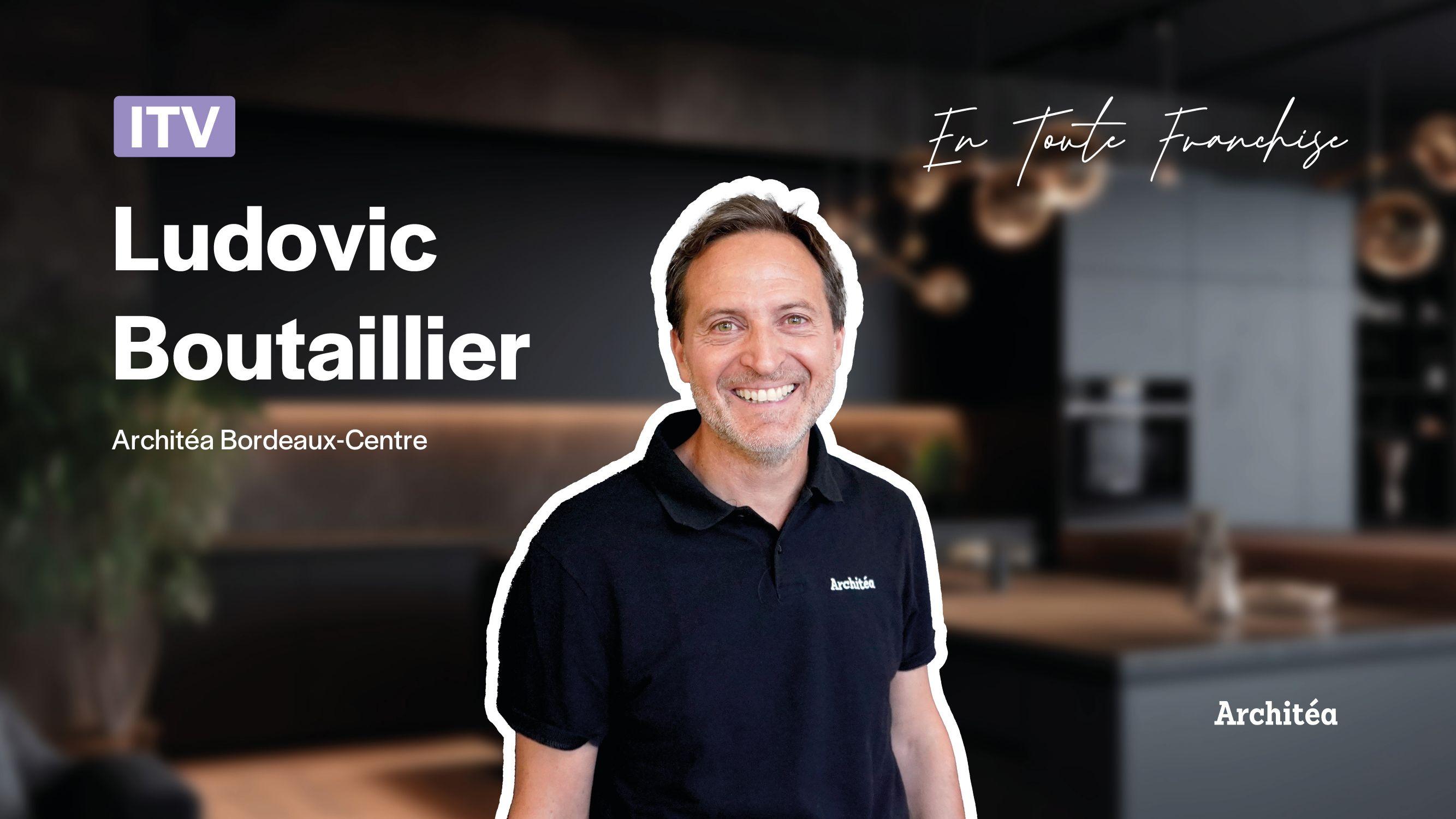 En toute franchise avec Ludovic Boutaillier 